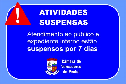 Câmara de Penha tem atividades internas suspensas por sete dias