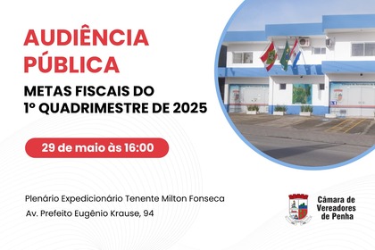  Câmara de Penha promove audiência pública para avaliação das Metas Fiscais do 1º quadrimestre