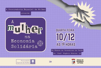 Procuradoria da Mulher da Câmara de Penha retoma atividades com evento sobre Economia Solidária